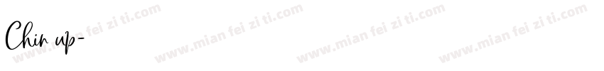 Chin up字体转换